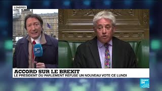 Brexit : le président du Parlement britannique refuse un nouveau vote