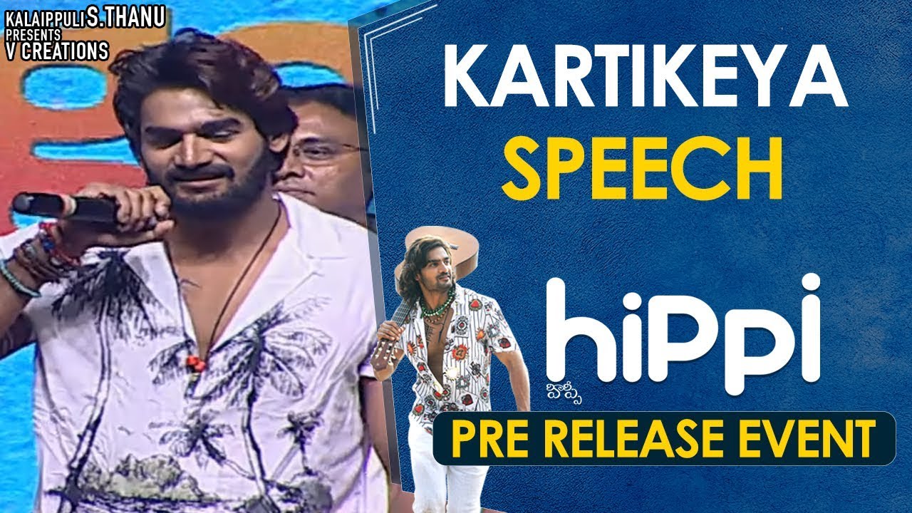 Karthikeya Speech | Hippi Movie Pre Release Event | Digangana Suryavanshi | Jazba Singh | TN Krishna