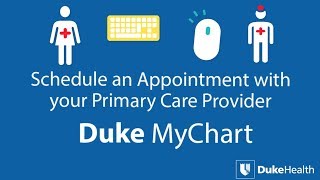 Schedule an Appointment With Your Primary Care Provider using Duke MyChart