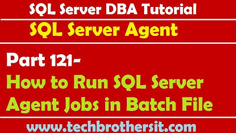 SQL Server DBA Tutorial 121-How to Run SQL Server Agent Jobs in Batch File