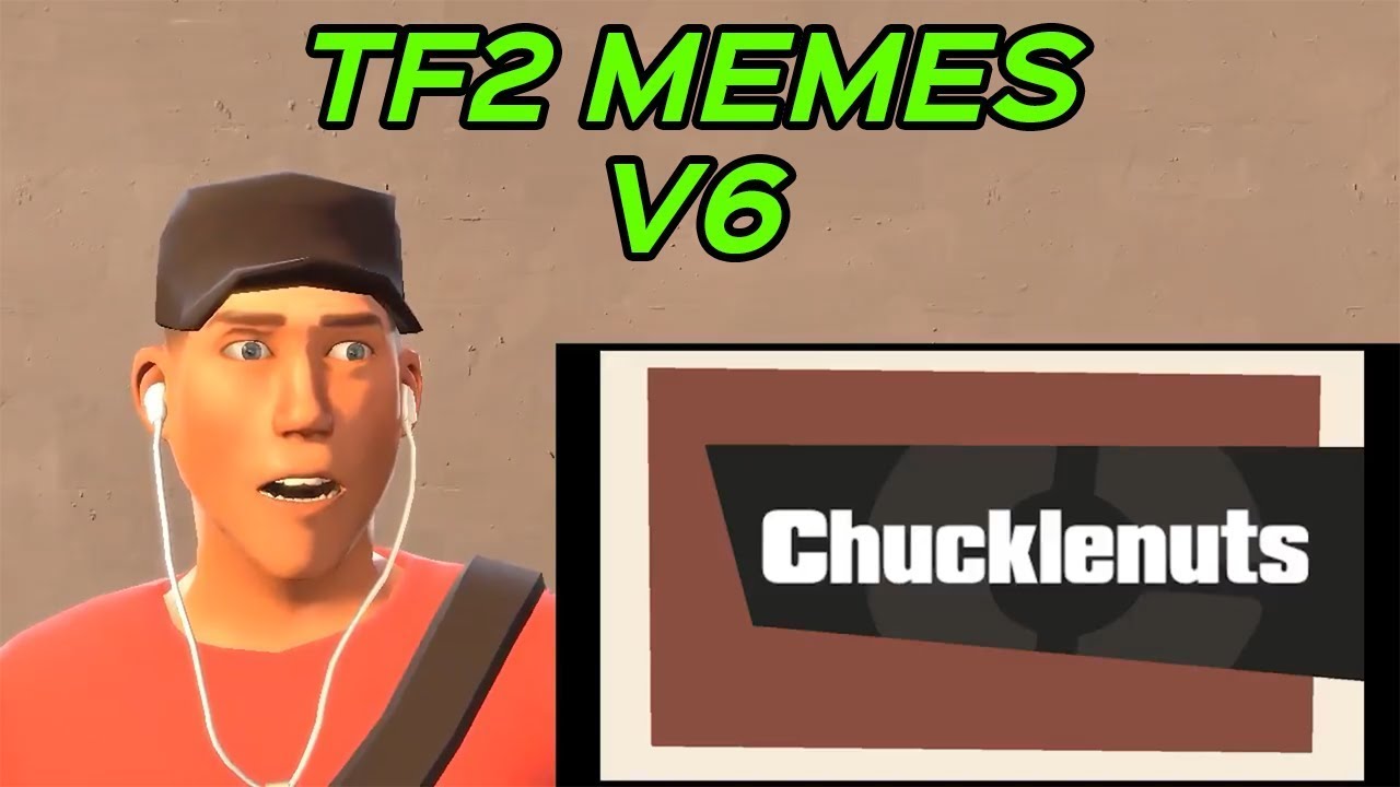 TF2 MEMES V6