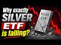 Why exactly SILVER ETF is falling?