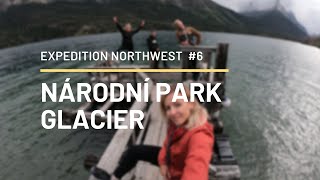 Národní park Glacier a Seattle - Expedition Northwest #6 | Work and Travel