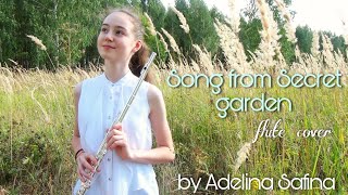 Song from a Secret garden - flute cover - by Adelina Safina