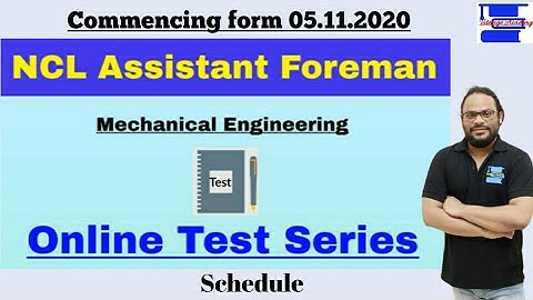 NCL Assistant Foreman Online Test Series Schedule||NCL Mechanical Mock Test||By Nishikant Sir||