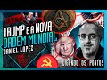 TRUMP E A NOVA ORDEM MUNDIAL: DANIEL LOPEZ - InteligĂȘncia Ltda. Podcast #1755