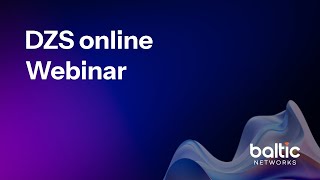 Fiber Connect 2020 - Baltic Networks & DZS Presentation
