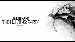 Linkin Park -- The Hunting Party 2014 Download  - Durasi: 0:11. 