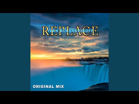 Assista a Replace (Original Mix) no YouTube Assista a Replace (Original Mix) no YouTube