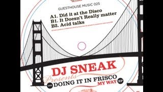 DJ Sneak - DId it At The Disco - Guesthouse Music