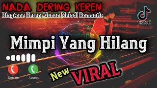 Nada Dering Keren🎧 MIMPI YANG HILANG🎵Ringtone Romantis Melodi WhatsApp terbaru 2022 PALING VIRAL