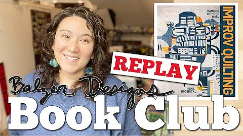Book Club: Improv Quilting by Irene Roderick