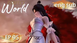 ENG SUB | Perfect World EP95 english
