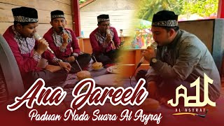 🔴 LIVE TERBARU ANA JAREEH •• PADUAN AL ASYRAF -- Sholawat Nasyid Banyak Dicari Pengunjung‼️