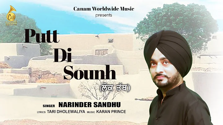 Putt Di Sounh | Full Video | Narinder Sandhu | Can...