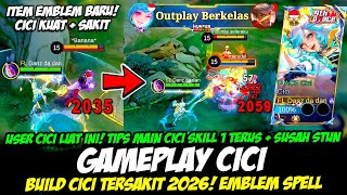 TIPS MAIN CICI TERBARU❗CARA CICI SAKIT + TERKUAT DI LANE❗BUILD CICI TERSAKIT 2026❗TOP GLOBAL CICI