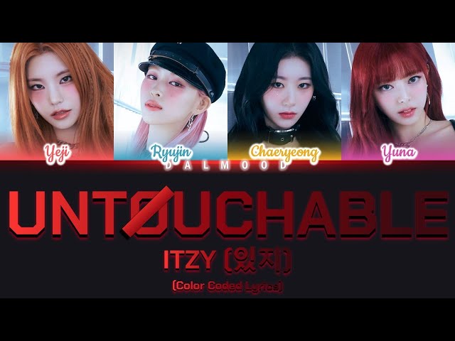 ITZY (있지) - UNTOUCHABLE [Color Coded Lyrics Han|Rom|Eng] class=