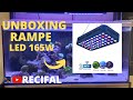 Unboxing tuto rampe led 165w toplanetroleadromarqaqua rcifal