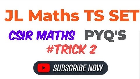 #jlmaths #tssetmaths #jlmathematics #csirmaths