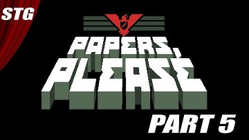 Papers, Please -  Gameplay and Walkthrough - Part 5