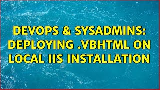 DevOps & SysAdmins: Deploying .vbhtml on Local IIS Installation
