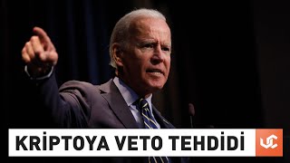 Konu Kripto Paralar... Biden'dan Veto Tehdidi!