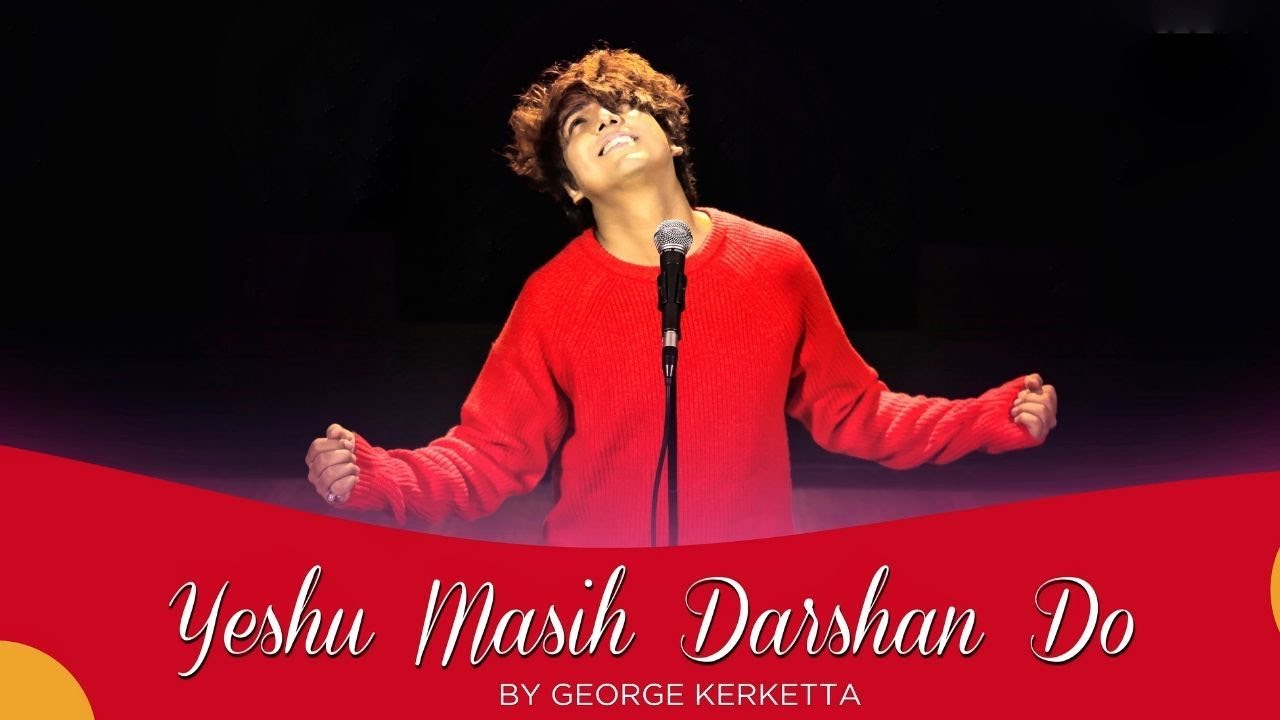 Yeshu masih darshan do  Hindi Christian Gospel Song 2019  George Kerketta