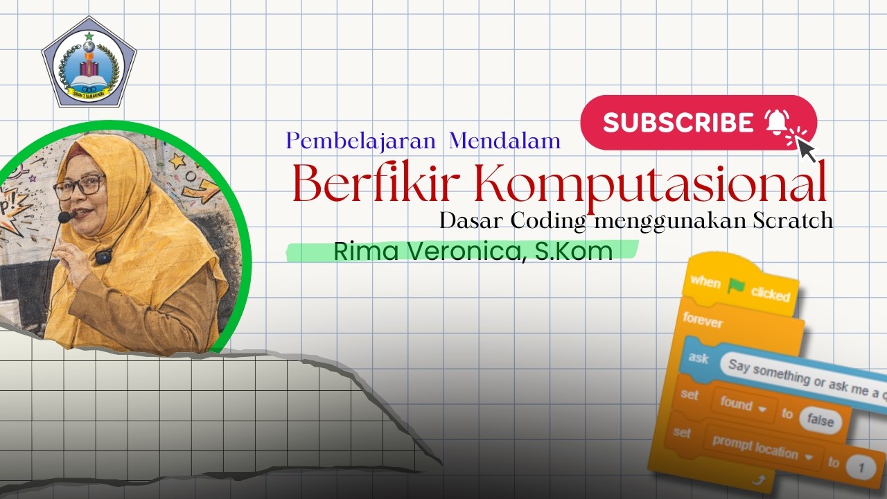 Koding KA: Berfikir Komputasional Melalui Scratch | Pembalajaran Mendalam | Rima Veronica