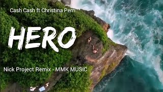DJ Slow Remix - Hero (Lyrics) Nick Project Remix - MMK MUSIC