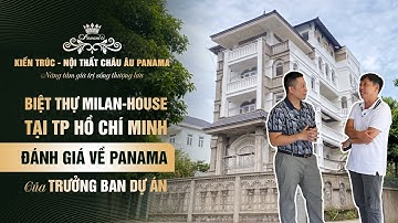 Đánh giá năng lực thi công biệt thự tân cổ điển Milan House tại Tp Hồ Chí Minh của gia chủ!