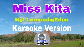 Miss Kita Nyt Lumenda/eden karaoke version News