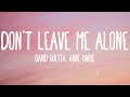 David Guetta feat Anne-Marie - Don&#39;t Leave Me Alone (Lyrics)