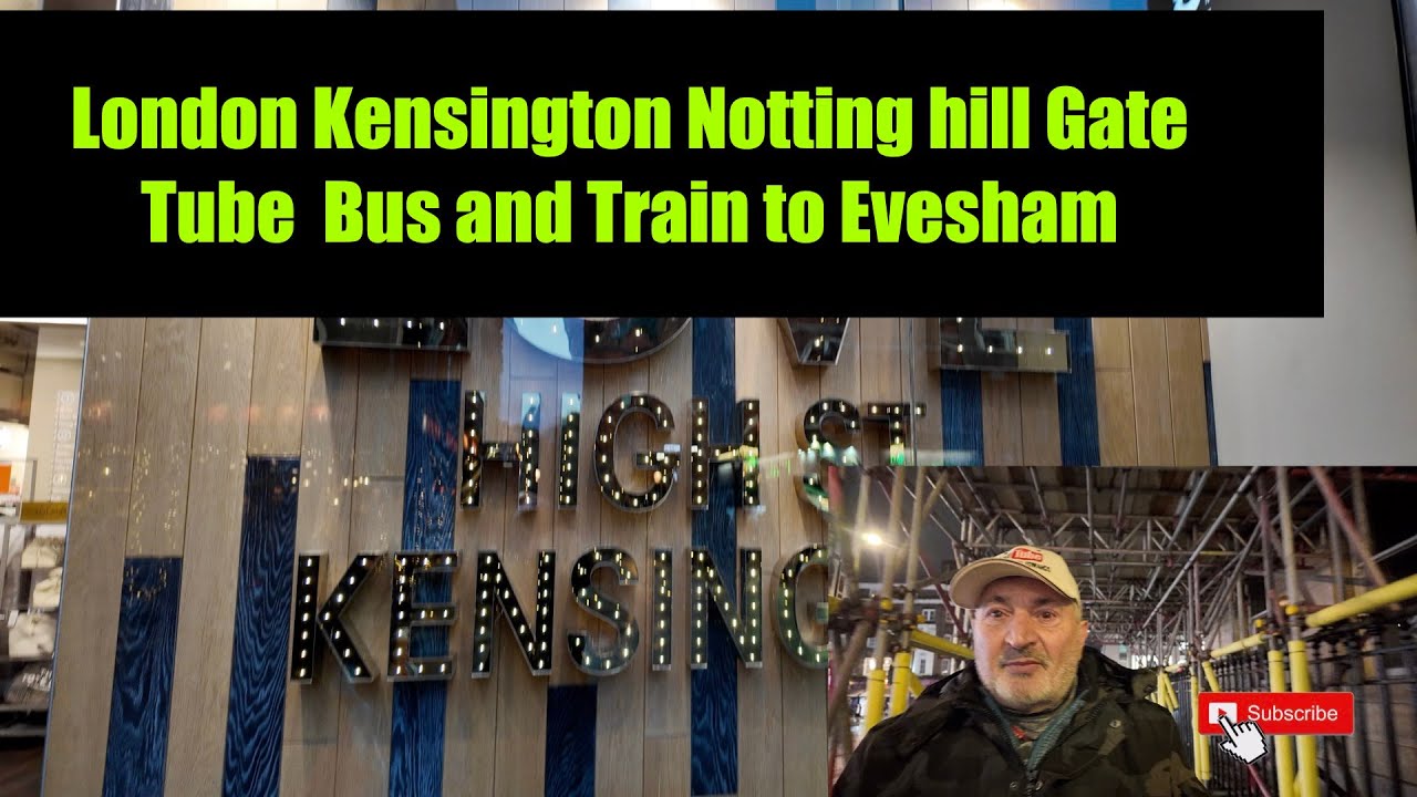 London Kensington Notting Hill Gate Tube Bus Train To Evesham YouTube london-kensington-notting-hill-gate-tube-bus-train-to-evesham-youtube