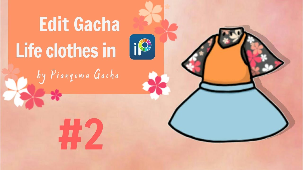 Edit Gacha Life Clothes In Ibispaint X Youtube