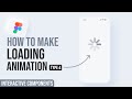Figma Loading Animation | Prototype Tutorial