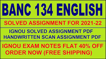 BANC 134 in English Solved Assignment 2021-22 PDF @20rs / IGNOU EXAM NOTES, Guides 40% Flat