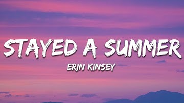 Erin Kinsey - Stayed A Summer (Lyrics)
