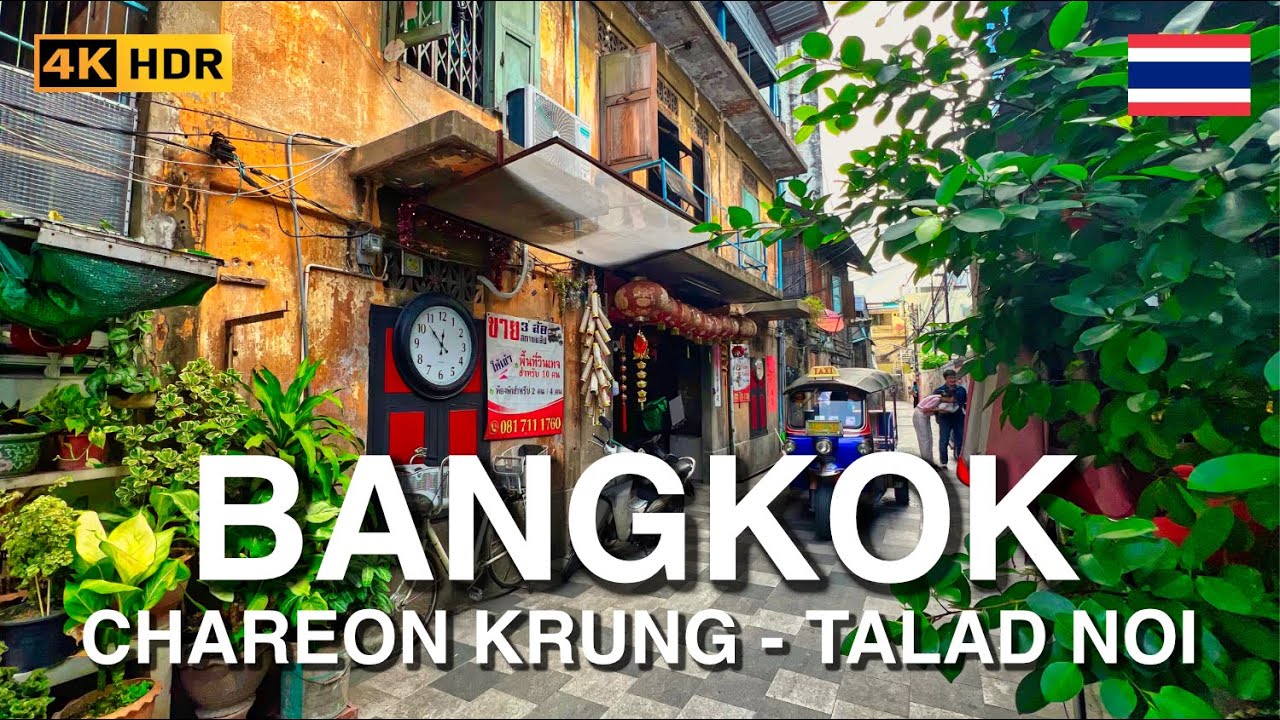 Bangkok Walking Tour | 🇹🇭 Thailand Walk in Chareon Krung and Talad Noi Area | 4K HDR