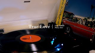 Vinyl record | 黑胶试听 | Nancy Jane - True Love - Craig Ruhnke