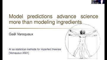 Gaël Varoquaux: Model predictions advance science more than modelling ingredients