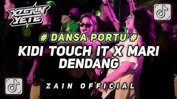 DANSA PORTU 🌴 KIDI TOUCH IT X MARI DENDANG - BY ZAIN OFFICIAL- REMIX TERBARU 2025 !