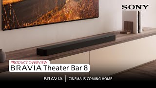 Sony | BRAVIA Theater Bar 8 - Product Overview