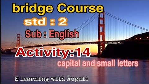 bridge Course|ब्रीज कोर्स|std:2|sub: English|Activity:14|capital and small letters.