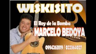 Video thumbnail of "MARCELO BEDOYA WISKISITO"