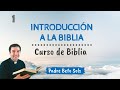 1. INTRODUCCIÓN A LA BIBLIA - Curso de Biblia Católico