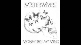 Video thumbnail of "MisterWives- Money On My Mind (Sam Smith Cover)"