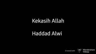 Kekasih Allah-Haddad Alwi (lirik)