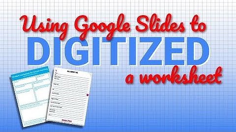 Using Google Slides to Digitize a Worksheet for your Students