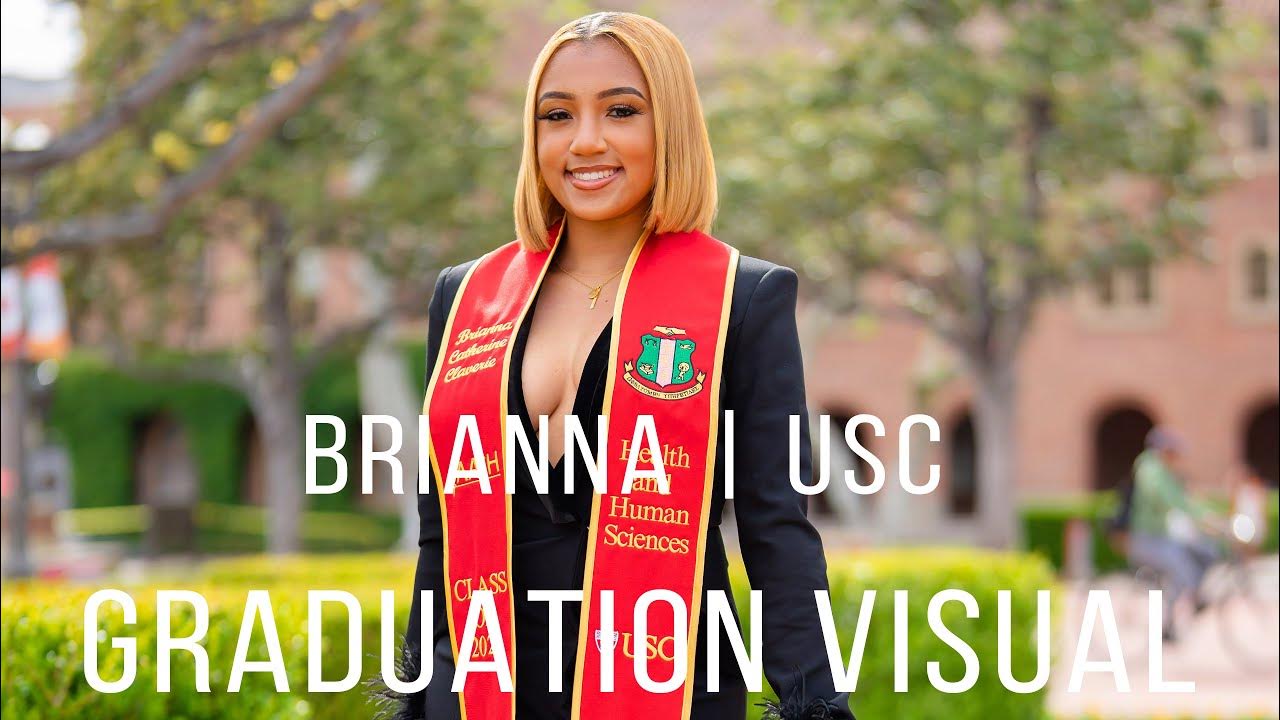 Brianna Graduation Visual USC Spring 2023 YouTube
