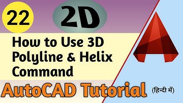 22. How to Use 3D Polyline & Helix Command in AutoCAD || ATC Design ||